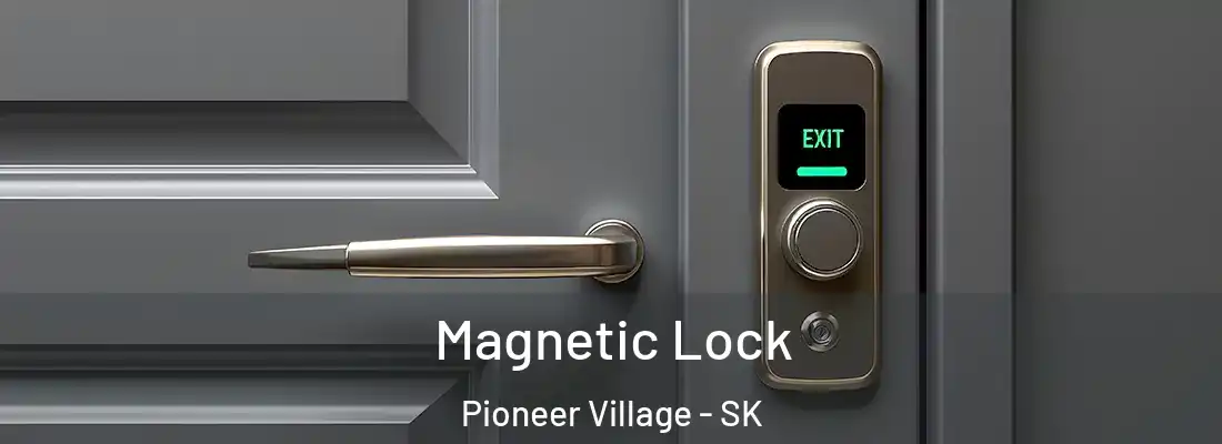  Magnetic Lock Pioneer Village - SK
