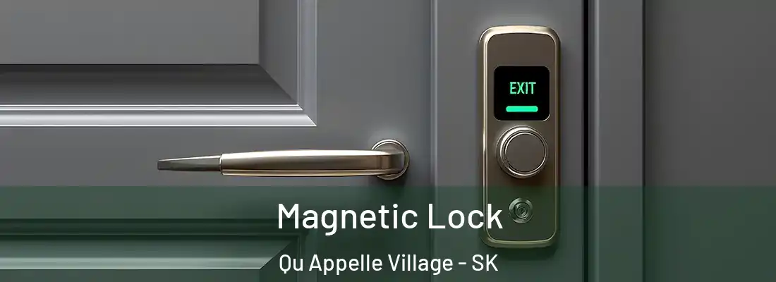  Magnetic Lock Qu Appelle Village - SK