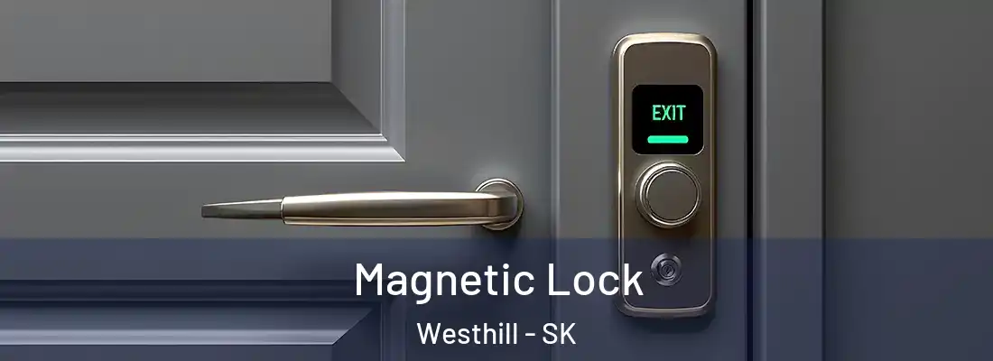  Magnetic Lock Westhill - SK