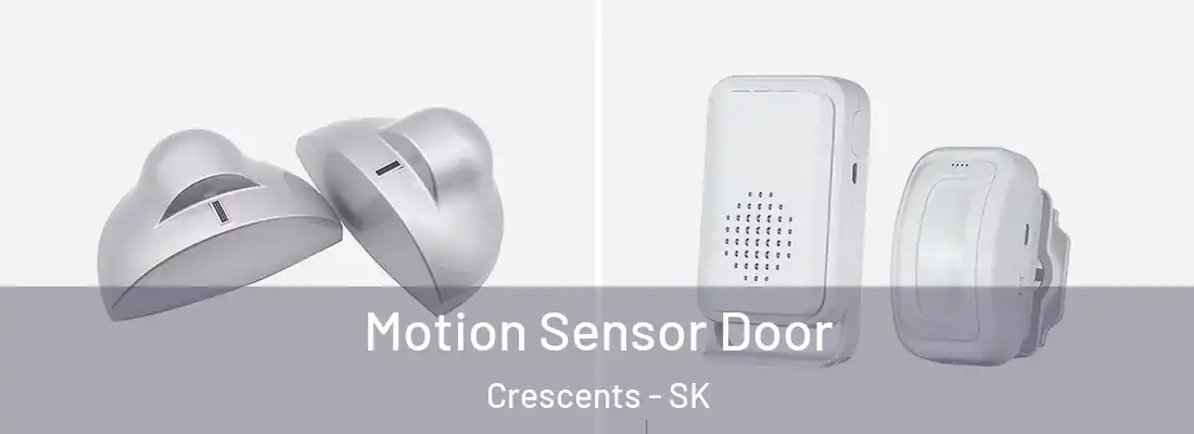  Motion Sensor Door Crescents - SK