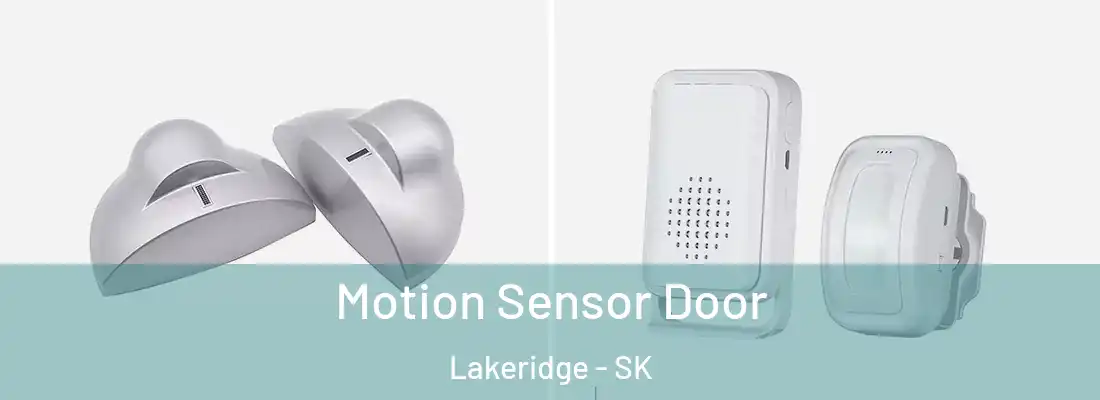 Motion Sensor Door Lakeridge - SK