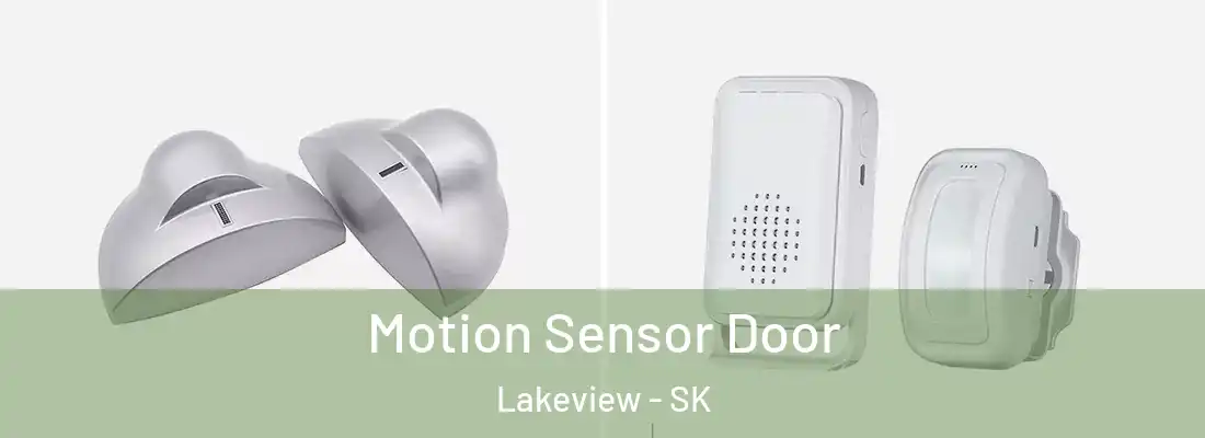 Motion Sensor Door Lakeview - SK