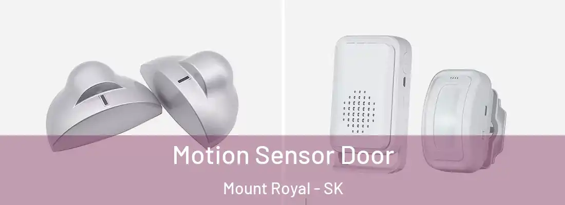  Motion Sensor Door Mount Royal - SK
