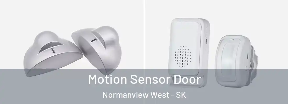 Motion Sensor Door Normanview West - SK