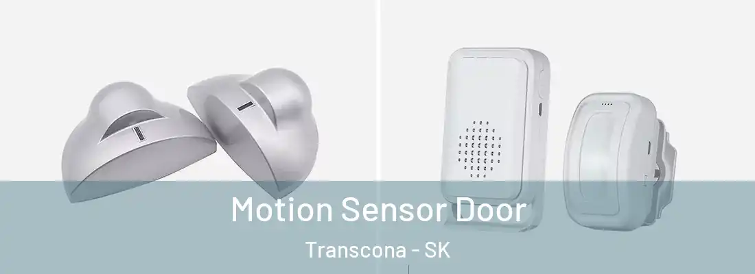 Motion Sensor Door Transcona - SK