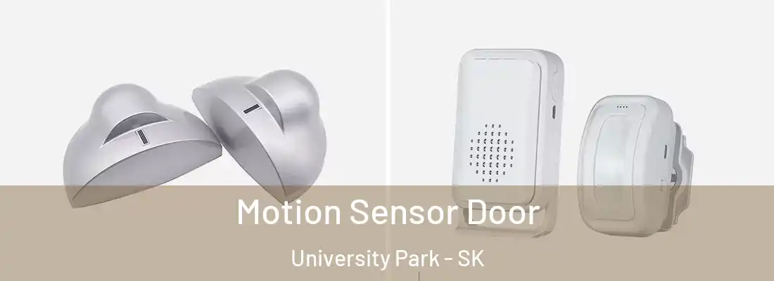 Motion Sensor Door University Park - SK