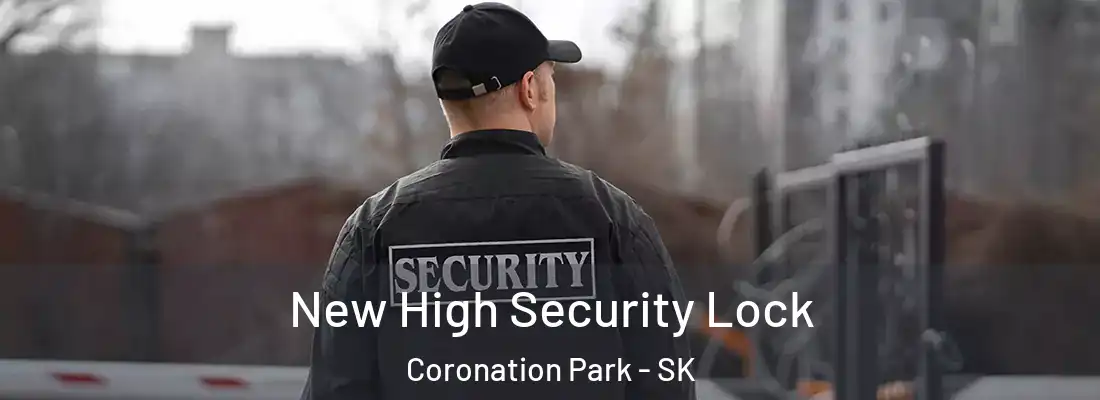  New High Security Lock Coronation Park - SK