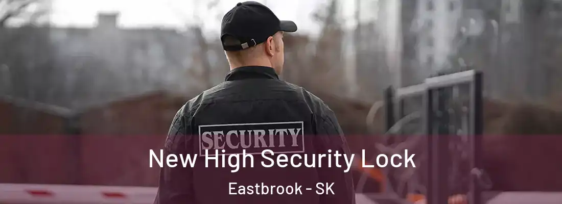  New High Security Lock Eastbrook - SK