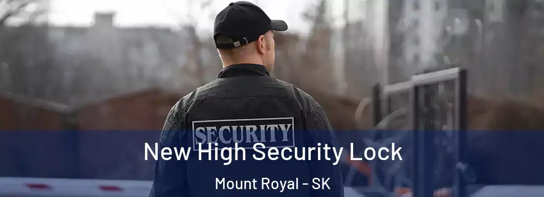  New High Security Lock Mount Royal - SK