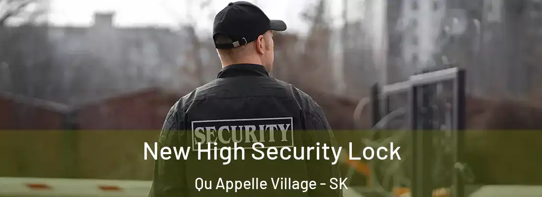  New High Security Lock Qu Appelle Village - SK