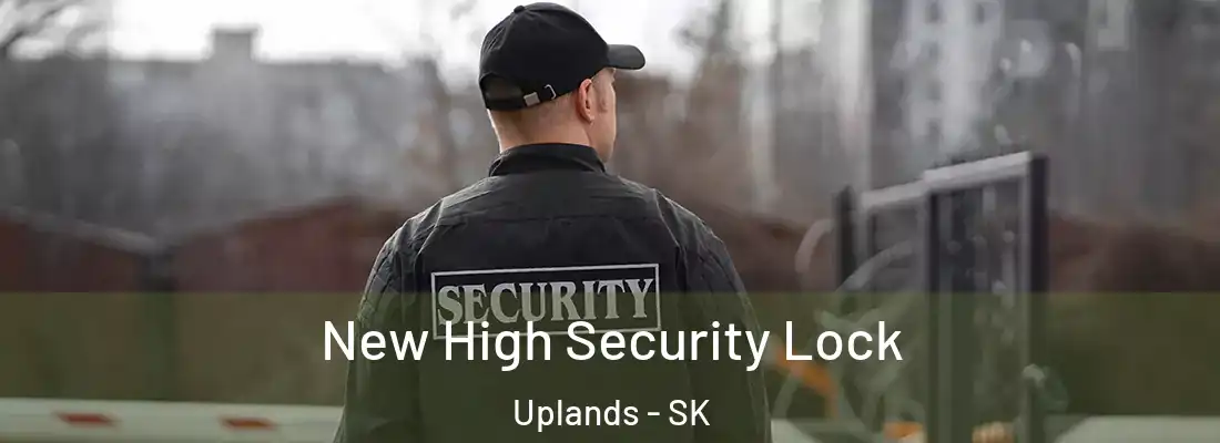 New High Security Lock Uplands - SK