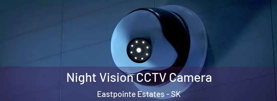  Night Vision CCTV Camera Eastpointe Estates - SK