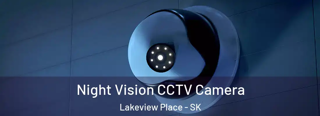  Night Vision CCTV Camera Lakeview Place - SK