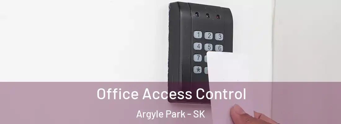 Office Access Control Argyle Park - SK