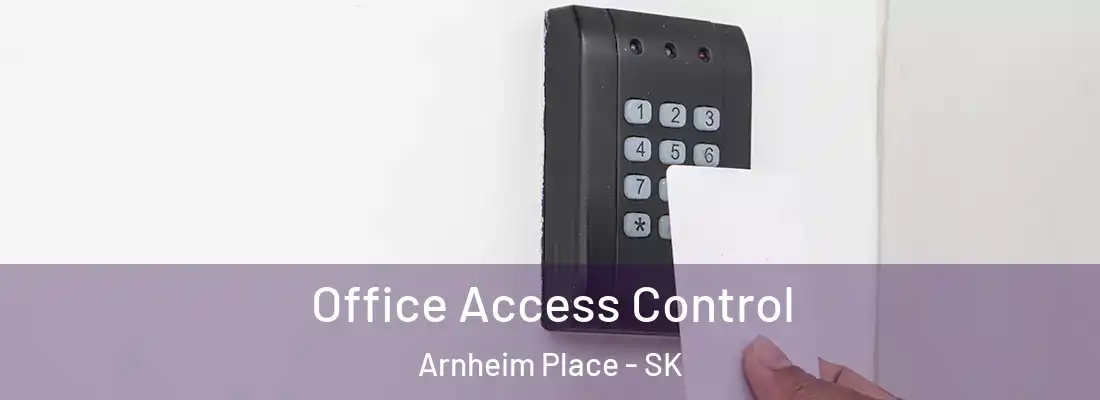  Office Access Control Arnheim Place - SK