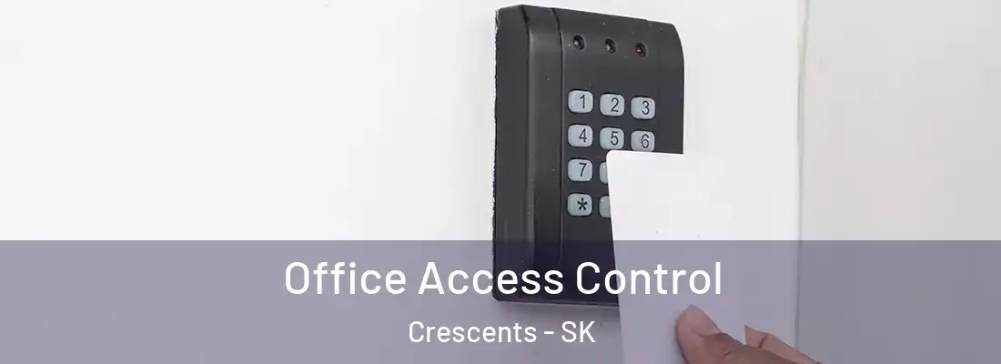  Office Access Control Crescents - SK