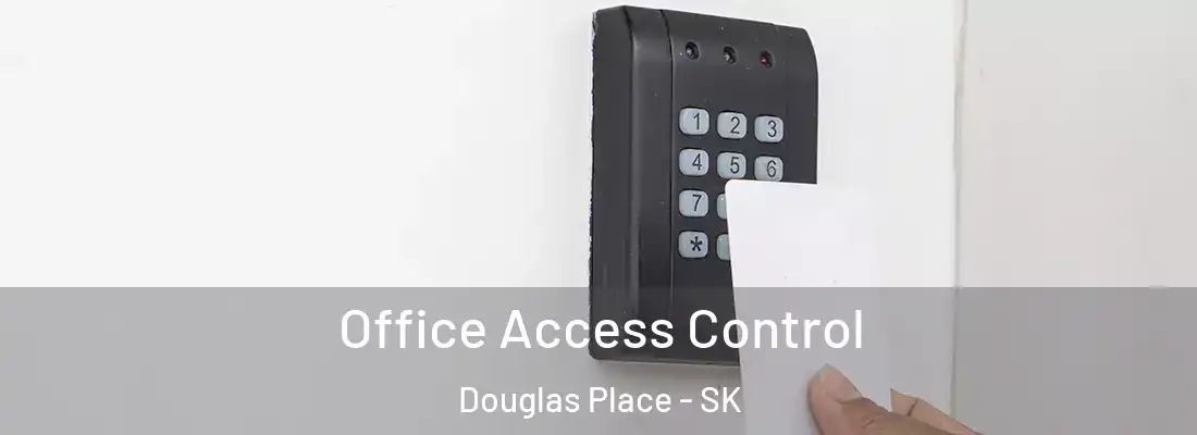 Office Access Control Douglas Place - SK