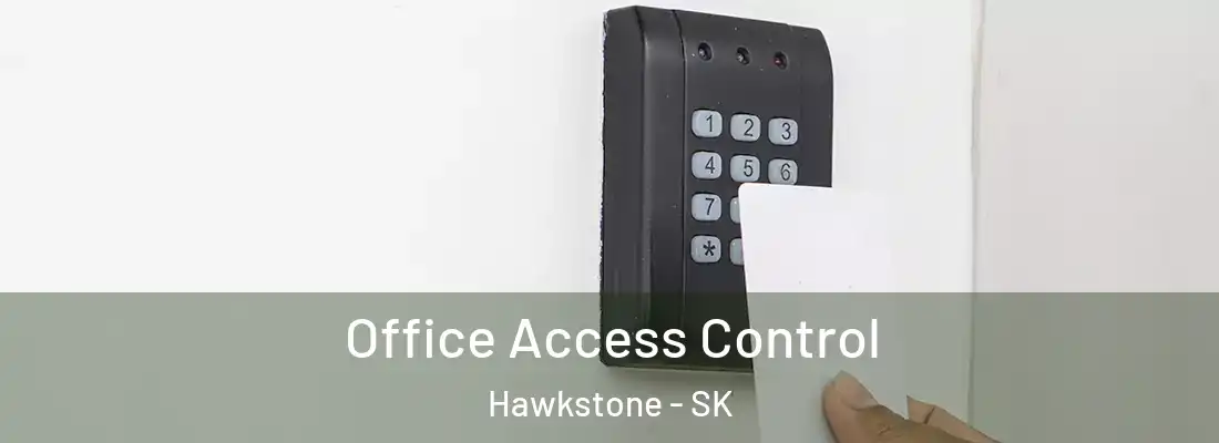 Office Access Control Hawkstone - SK