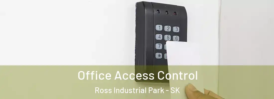  Office Access Control Ross Industrial Park - SK