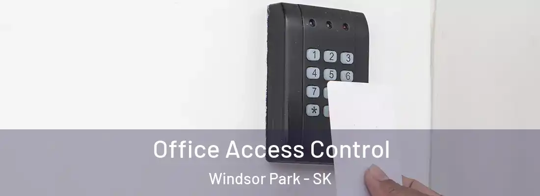 Office Access Control Windsor Park - SK