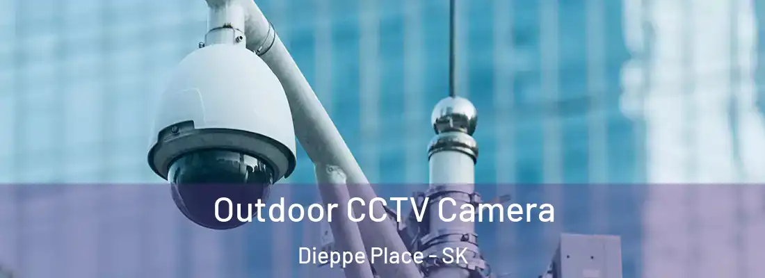  Outdoor CCTV Camera Dieppe Place - SK