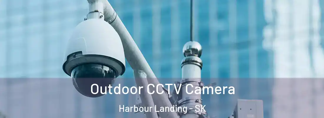  Outdoor CCTV Camera Harbour Landing - SK