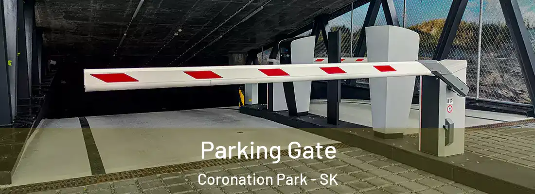  Parking Gate Coronation Park - SK