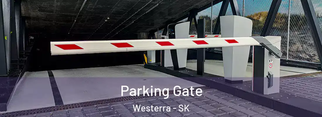  Parking Gate Westerra - SK
