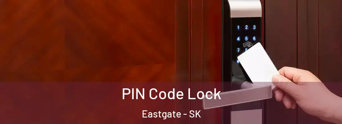 PIN Code Lock Eastgate - SK