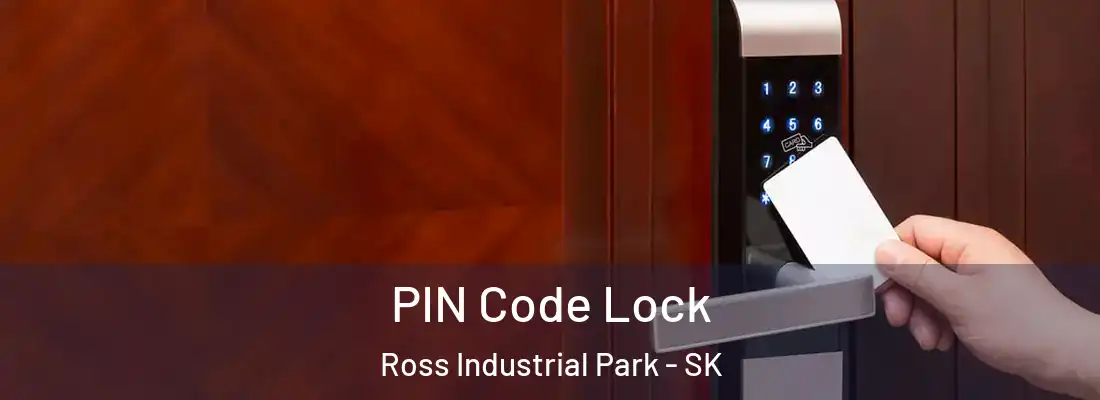  PIN Code Lock Ross Industrial Park - SK