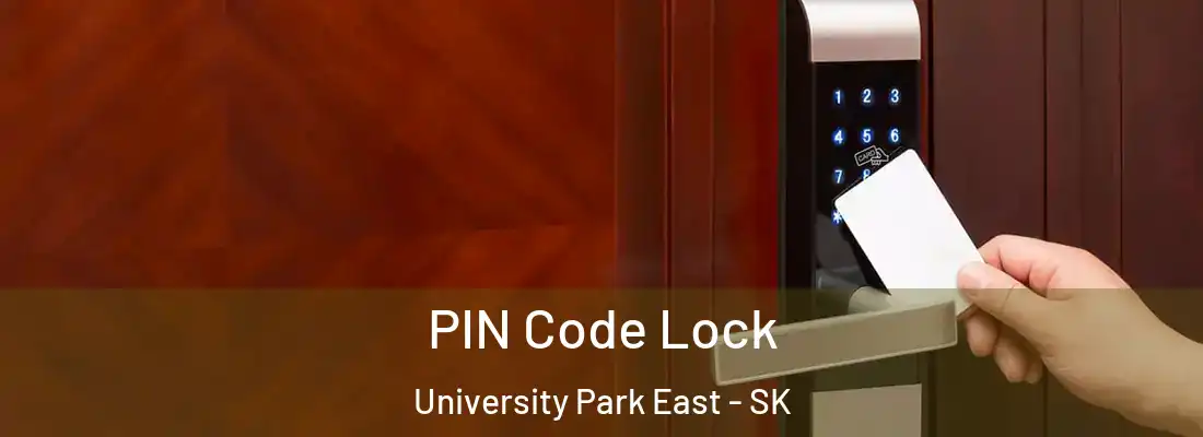 PIN Code Lock University Park East - SK