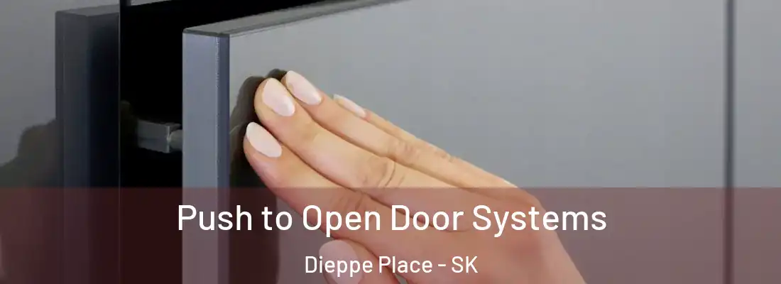  Push to Open Door Systems Dieppe Place - SK