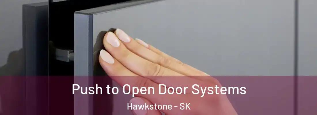 Push to Open Door Systems Hawkstone - SK