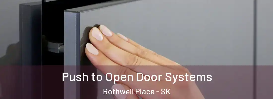  Push to Open Door Systems Rothwell Place - SK