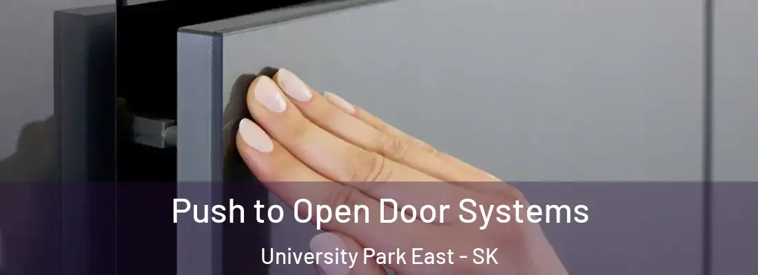 Push to Open Door Systems University Park East - SK