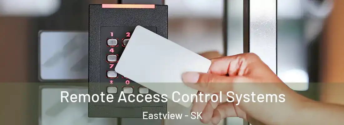  Remote Access Control Systems Eastview - SK