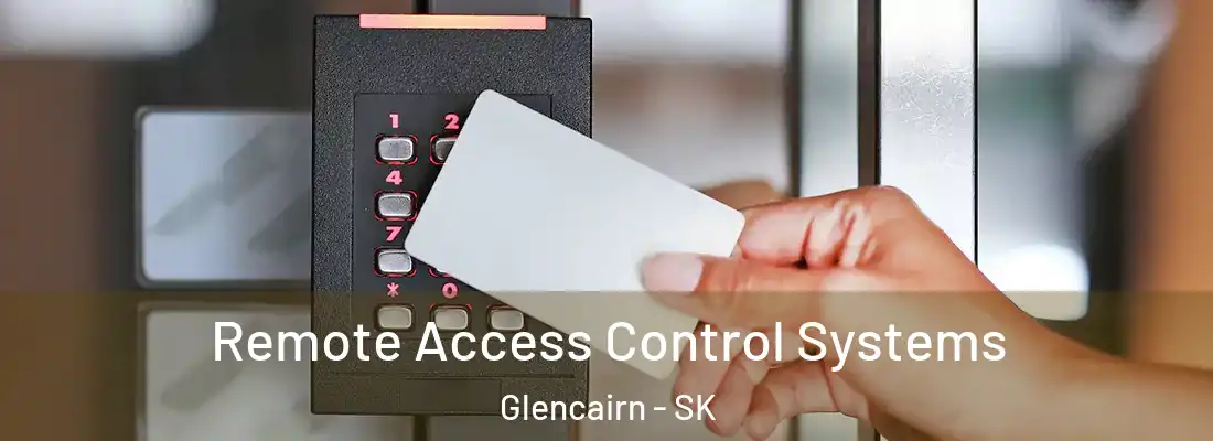  Remote Access Control Systems Glencairn - SK