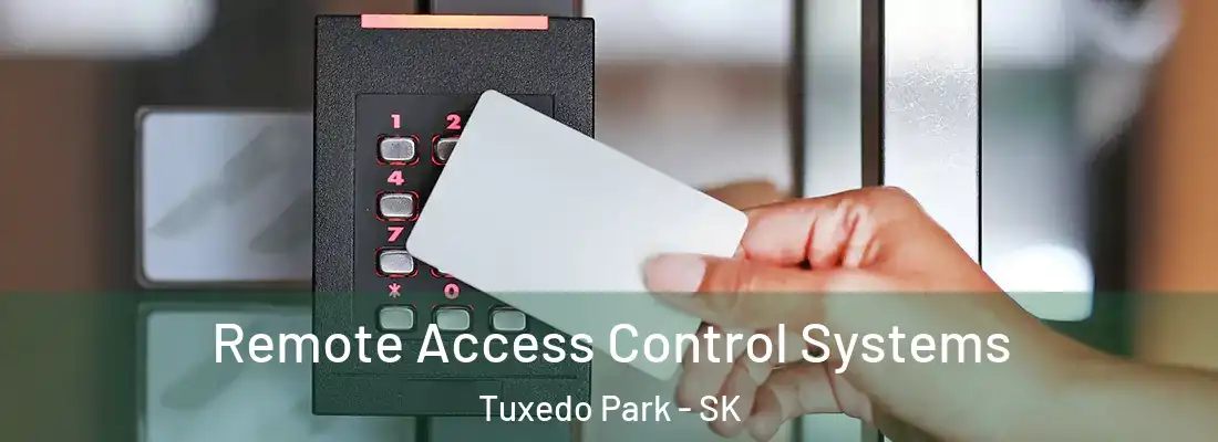  Remote Access Control Systems Tuxedo Park - SK