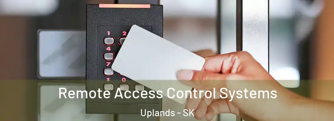  Remote Access Control Systems Uplands - SK