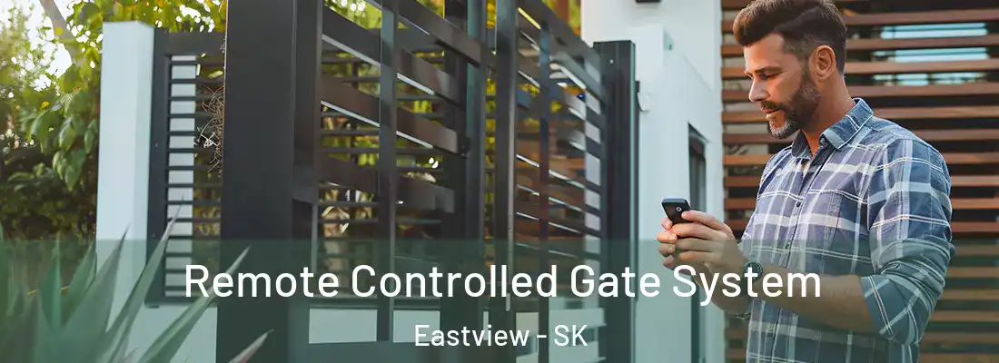  Remote Controlled Gate System Eastview - SK