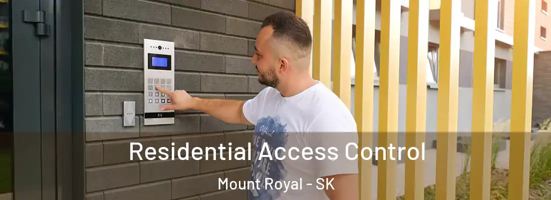 Residential Access Control Mount Royal - SK