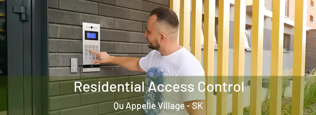  Residential Access Control Qu Appelle Village - SK