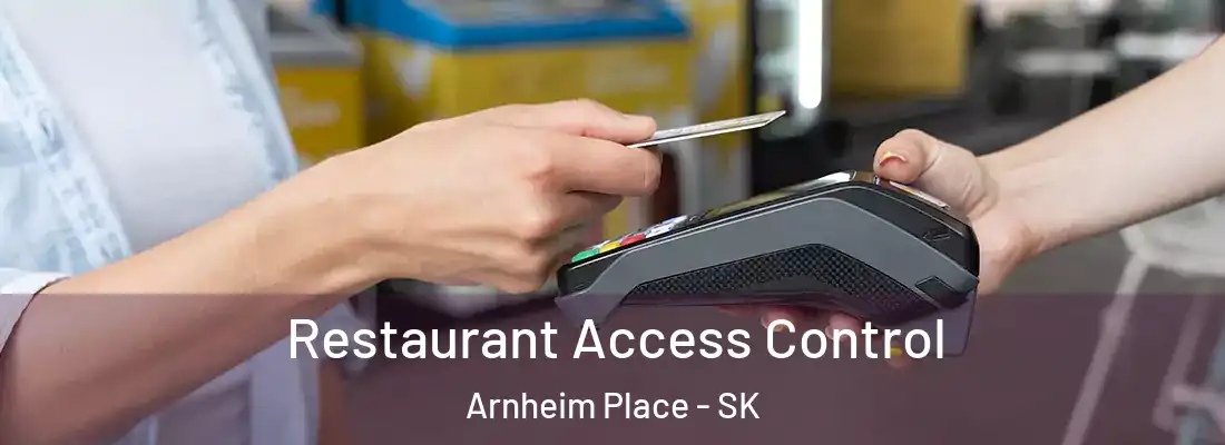  Restaurant Access Control Arnheim Place - SK