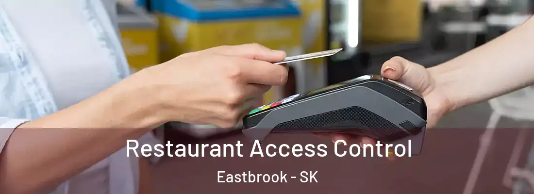  Restaurant Access Control Eastbrook - SK