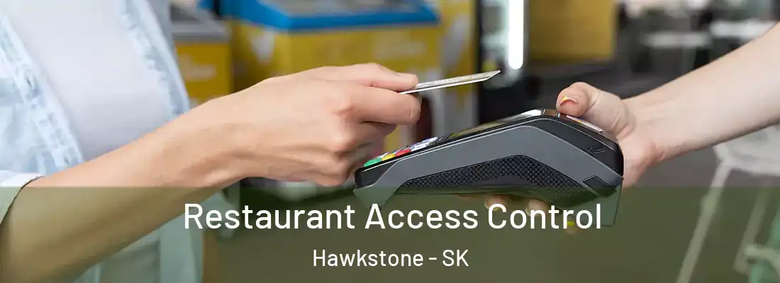  Restaurant Access Control Hawkstone - SK