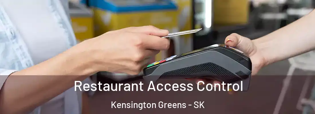 Restaurant Access Control Kensington Greens - SK
