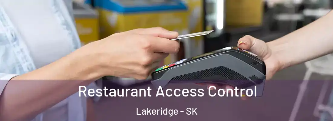  Restaurant Access Control Lakeridge - SK