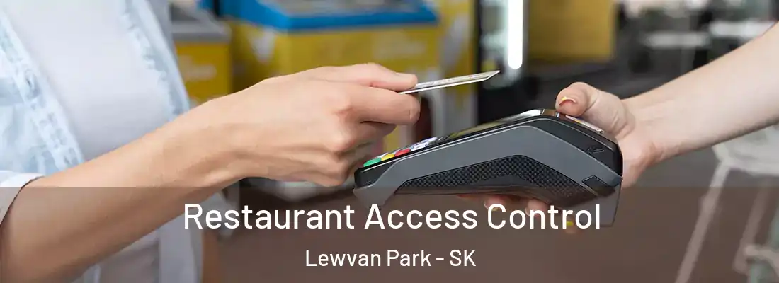  Restaurant Access Control Lewvan Park - SK