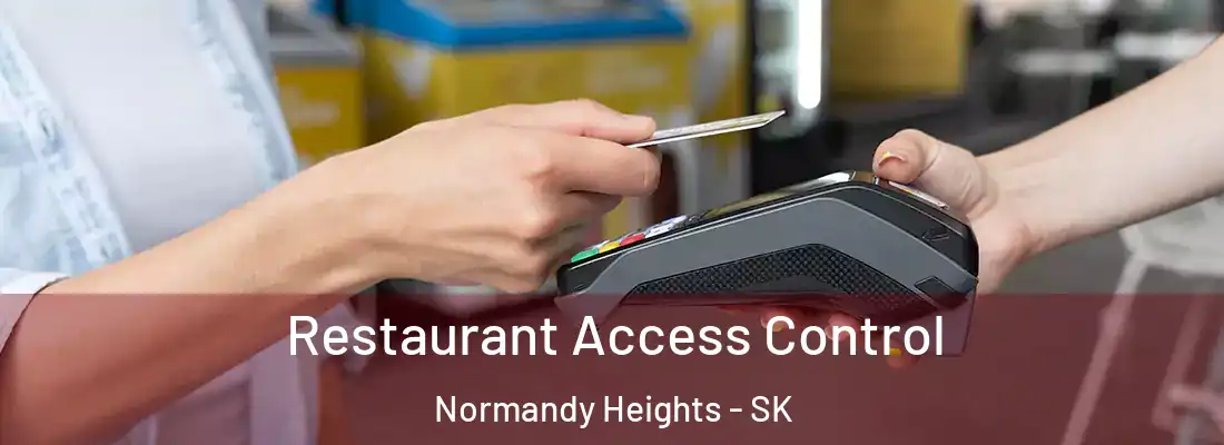  Restaurant Access Control Normandy Heights - SK