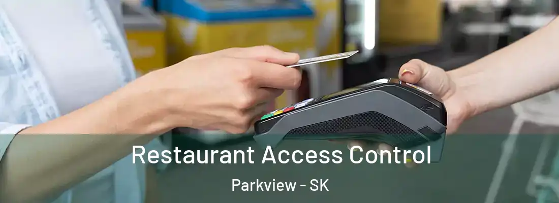  Restaurant Access Control Parkview - SK